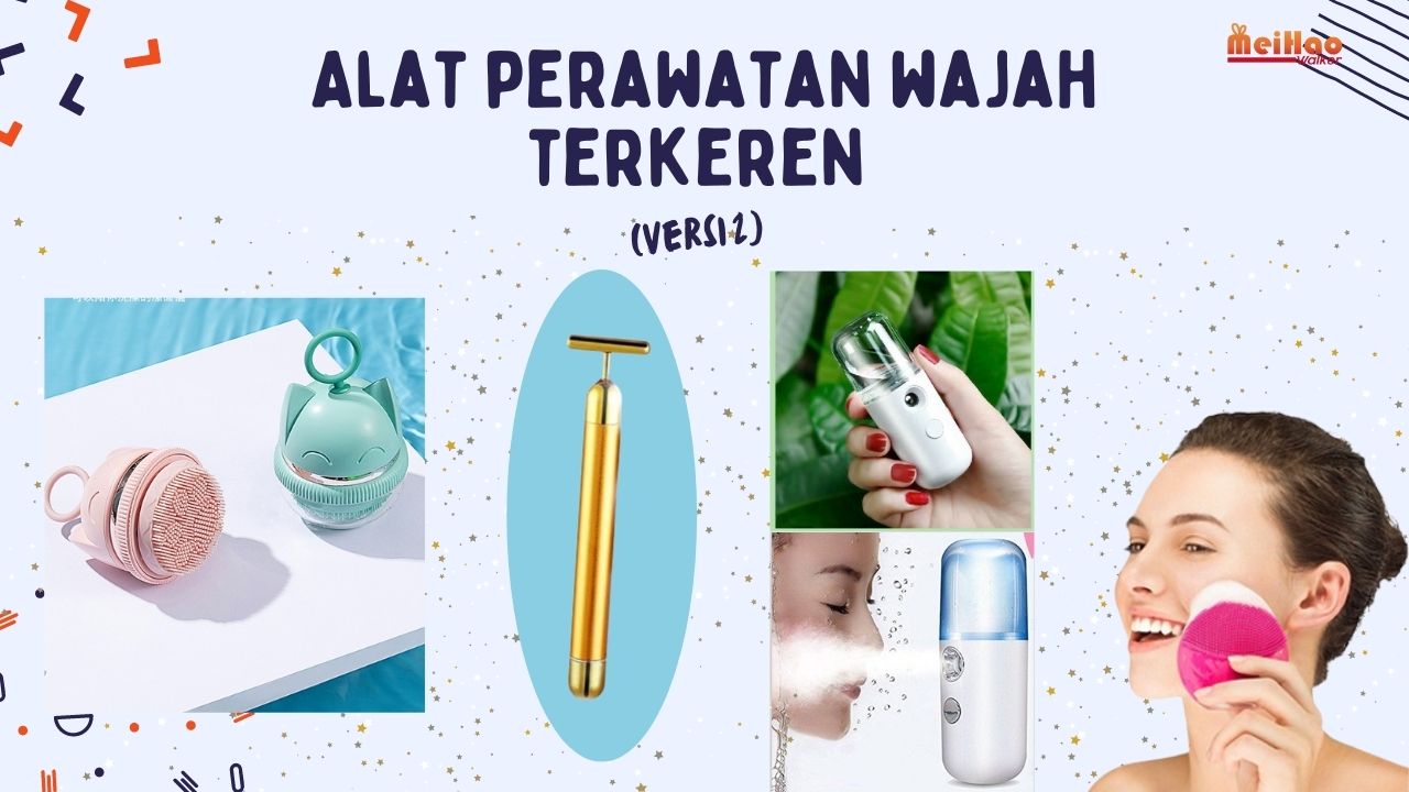 Alat Perawatan Wajah Terkeren