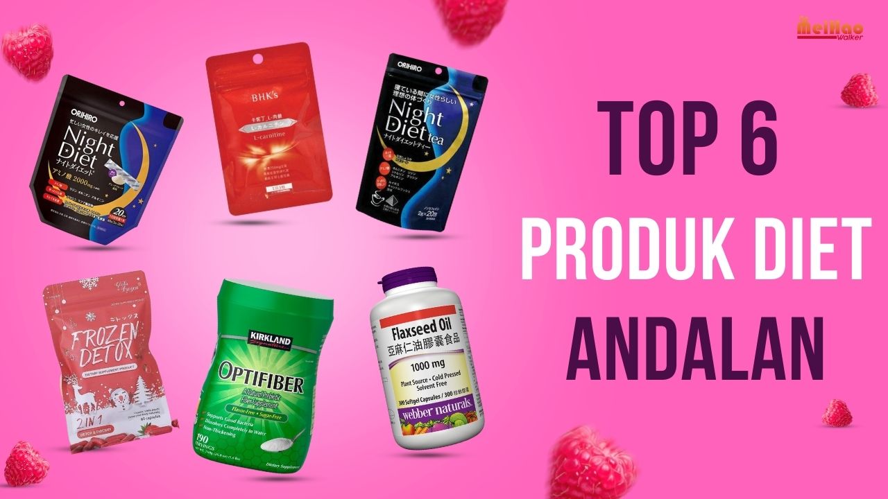 Top 6 Produk Diet Andalan