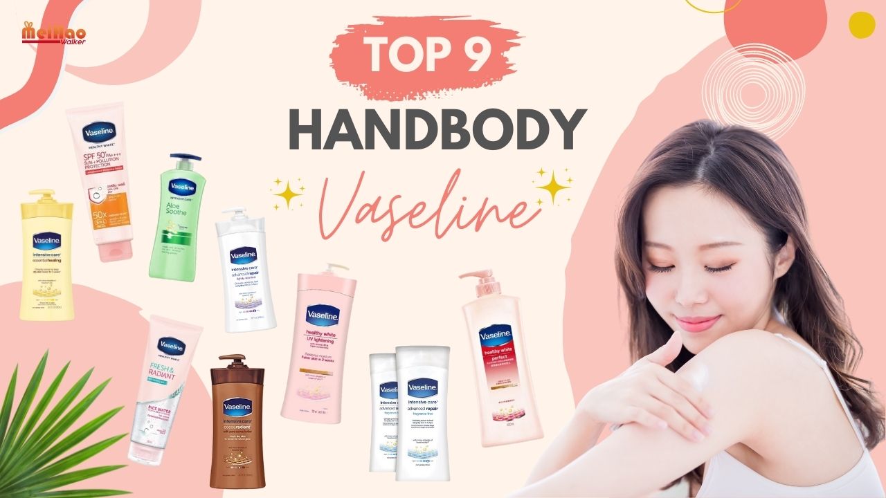 TOP 9 Handbody Vaseline