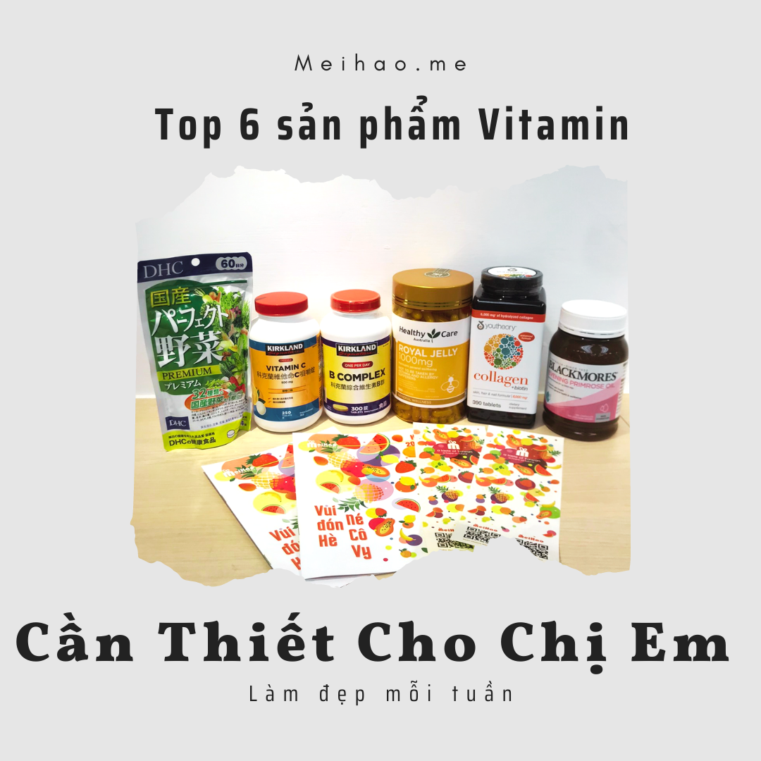 Top 6 Loại Vitamin/Thực Phẩm Chức Năng Cần Thiết Cho Chị Em