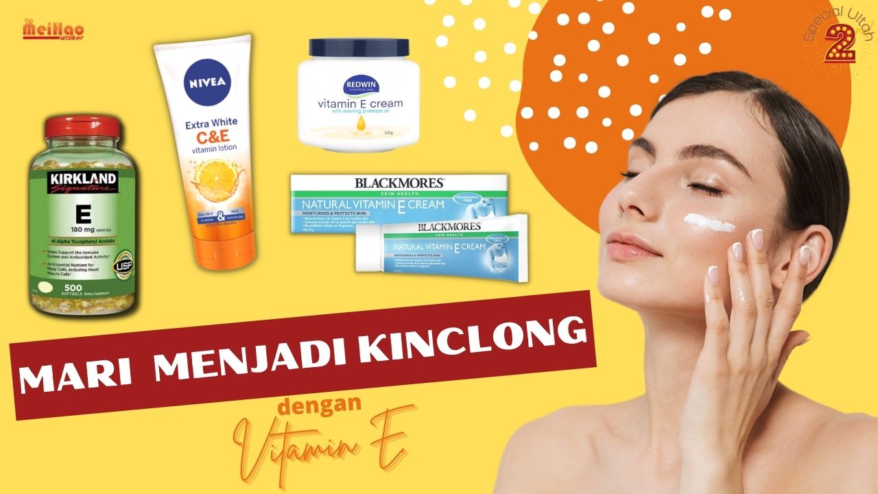 Mari Menjadi Kinclong dengan Vitamin E