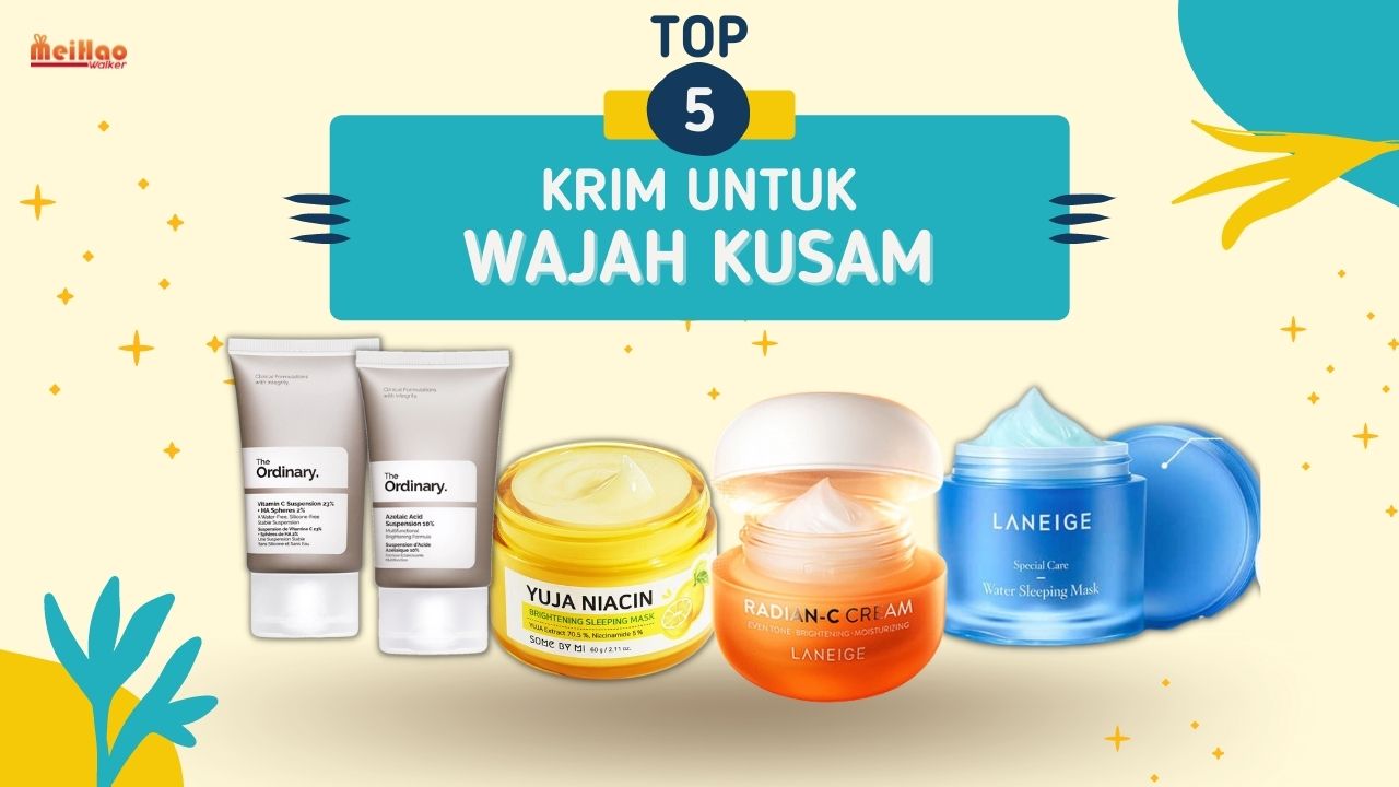 TOP 5 Krim untuk Wajah Kusam