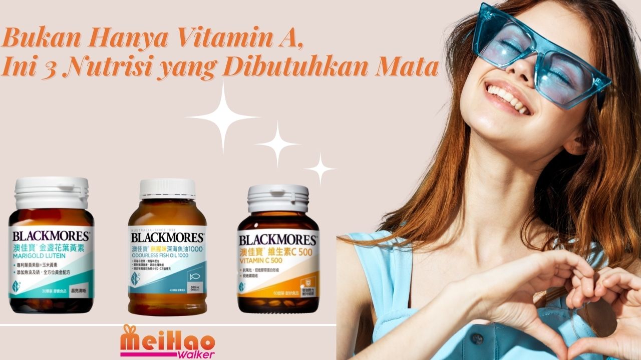 Bukan Hanya Vitamin A, Ini 3 Nutrisi yang Dibutuhkan Mata !