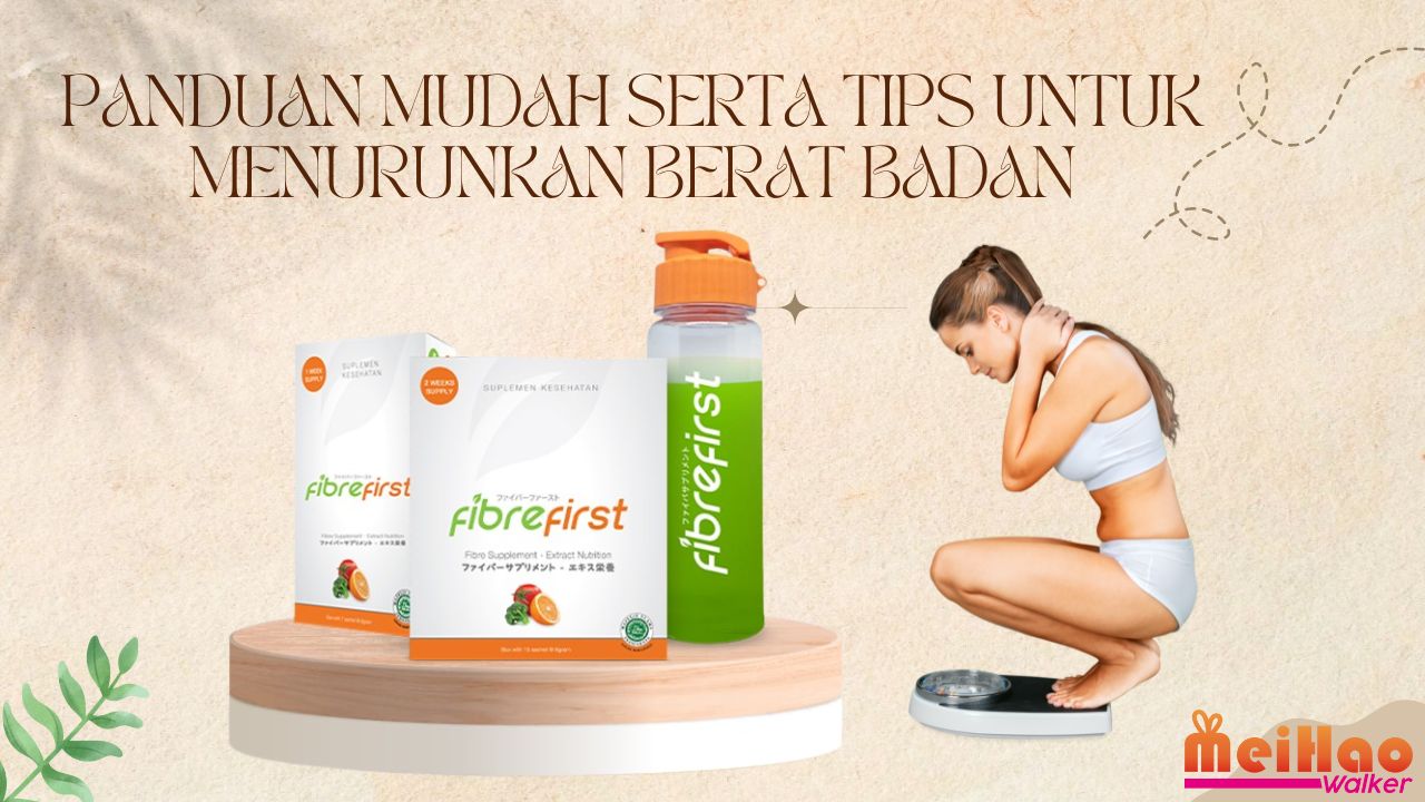 Panduan Mudah serta Tips untuk Menurunkan Berat Badan